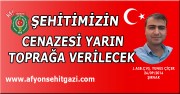 ŞEHİTİMİZİN CENAZESİ YARIN (27.09.2016) TOPRAĞA VERİLECEK