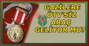 GAZİLERE ÖTV'SİZ ARAÇ GELİYOR MU?