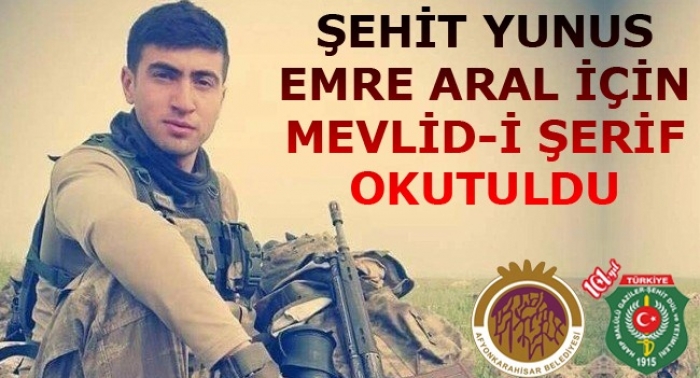 ŞEHİDİMİZ P.UZM.ONB.YUNUS EMRE ARAL DUALAR İLE ANILDI                  