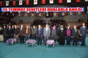 TÜM ŞEHİTLERİMİZ DUALAR İLE ANILDI