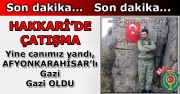 YİNE İÇİMİZ YANDI AFYONKARAHİSARLI GAZİ GAZİ OLDU