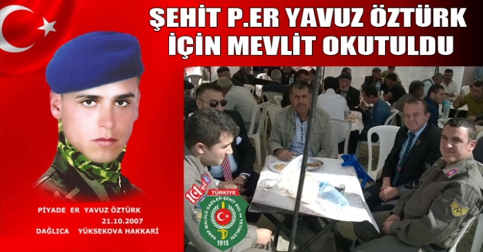 ŞEHİT P.ER YAVUZ ÖZTÜRK  İÇİN MEVLİT OKUTULDU                  