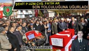 ŞEHİT P.UZM.ÇVŞ. FATİH AK SON YOLCULUĞUNA UĞURLANDI