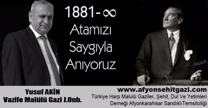 AKİN'DEN 10 KASIM ATATÜRK’Ü ANMA GÜNÜ MESAJI                  