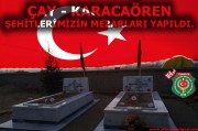 ÇAY KARACAÖREN ŞEHİTLERİMİZİN MEZARLARI YAPILDI.