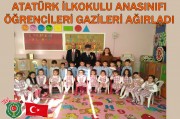 ATATÜRK İLKOKULU ANASINIFI ÖĞRENCİLERİ GAZİLERİ AĞIRLADI