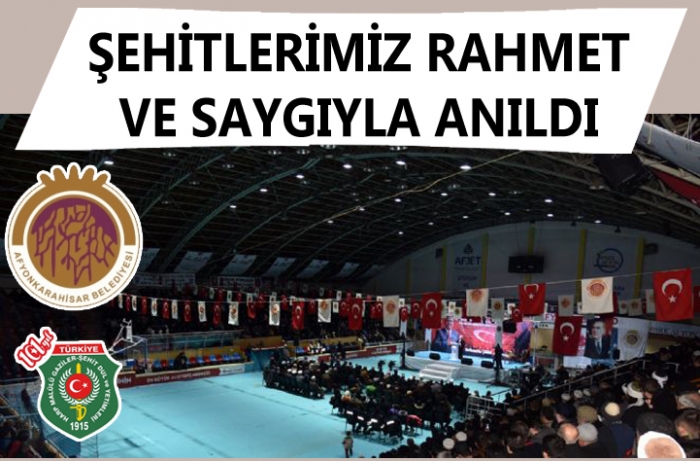 ŞEHİTLERİMİZ RAHMET VE SAYGIYLA ANILDI                  