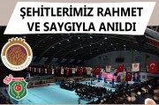 ŞEHİTLERİMİZ RAHMET VE SAYGIYLA ANILDI