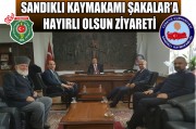 BAŞKAN KUMARTAŞLI SANDIKLI YENİ KAYMAKAMI KÖKSAL ŞAKALAR'I MAKAMINDA ZİYARET ETTİ