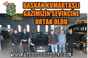 BAŞKAN KUMARTAŞLI GAZİMİZİN SEVİNCİNE ORTAK OLDU