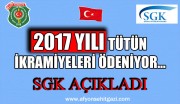 2017 SGK TÜTÜN İKRAMİYELERİ ÖDENİYOR