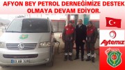 AFYON BEY PETROL DERNEĞİMİZE DESTEK OLMAYA DEVAM EDİYOR.