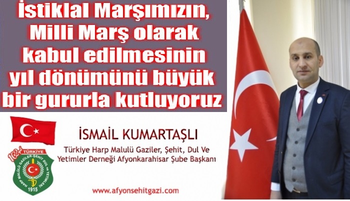 KUMARTAŞLI:İSTİKLAL MARŞI ULUSUMUZUN ORTAK DEĞERİDİR                  