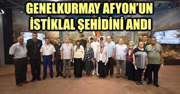 GENELKURMAY BAŞKANLIĞI AFYON’UN İSTİKLAL ŞEHİDİNİ ANDI                  