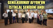 GENELKURMAY BAŞKANLIĞI AFYON’UN İSTİKLAL ŞEHİDİNİ ANDI