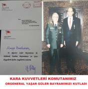 BAŞKAN KUMARTAŞLI VE DERNEĞİMİZE KARA KUVVETLERİ KOMUTANI ORGENERAL YAŞAR GÜLER'DEN TEBRİK