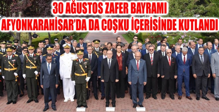 ZAFER BAYRAMI COŞKUYLA KUTLANDI.                  