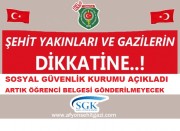 ŞEHİT YAKINLARIMIZ VE GAZİLERİMİZE ÖNEMLİ DUYRU