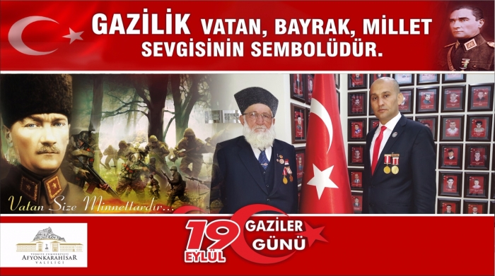 19 EYLÜL GAZİLER GÜNÜN’DE AFYONKARAHİSAR VE İLÇERİNDEKİ TÜM ŞEHİT YAKINI VE GAZİMİZ BİR ARAYA GELECEKLER                  