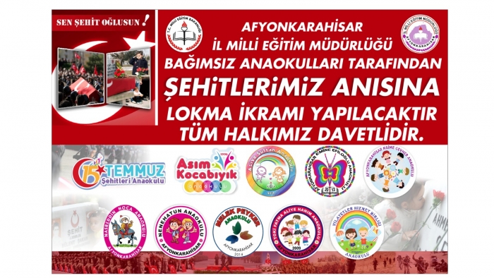 ANAOKULLARI TARAFINDAN ŞEHİTLERİMİZ İMARET CAMİİNDE ANILACAK                  