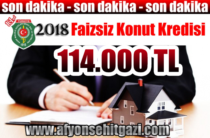 2018 FAİZSİZ KONUT KREDİSİ 114.000 TL OLARAK AÇIKLANDI                  