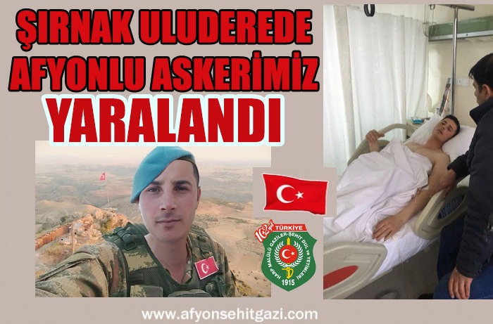 ŞIRNAK’TA AKKONAKLI UZMAN ÇAVUŞUMUZ YARALANDI.                  