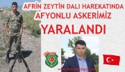 AFRİN’DE ŞUHUTLU UZMAN ÇAVUŞ ÖMER GÜNEŞ YARALANDI