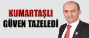 BAŞKAN KUMARTAŞLI GÜVEN TAZELEDİ.