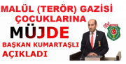MALÜL (TERÖR) GAZİ ÇOCUKLARI AİLELERİNİN YANINDA ASKERLİK YAPABİLECEK