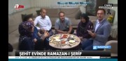 A HABER SAHUR PROGRAMINDA ŞEHİT P.UZM.ÇVŞ.KERİM ÜYENİN EVİNDE MİSAFİR OLDU
