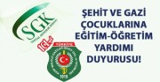 2018-2019 YILI ŞEHİT GAZİ ÇOCUKLARI ÖĞRETİM YARDIMLARI İLE İLGİLİ SON BİLGİLENDİRME