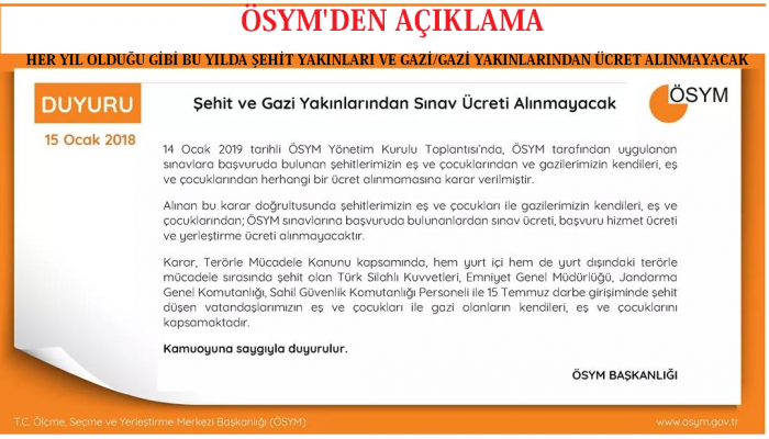 ÖSYM BAŞKANI DUYURDU! ŞEHİT VE GAZİ AİLELERİNDEN ÜCRET ALINMAYACAK.                  