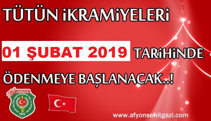 TÜTÜN  İKRAMİYELERİ 01 ŞUBAT 2019 TARİHİNDE ÖDENECEK                    