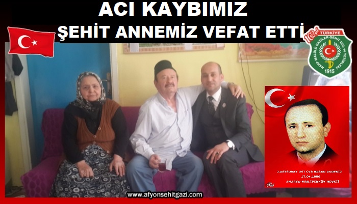 ACI KAYBIMIZ ŞEHİT ANNEMİZ  VEFAT ETTİ                  