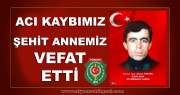 ACI KAYBIMIZ YAYLABAĞIN’DAN ŞEHİT ANNEMİZ VEFAT ETTİ