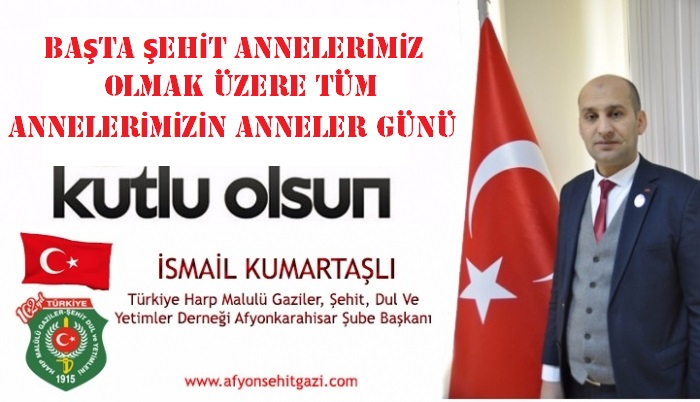 KUMARTAŞLI´DAN ANNELER GÜNÜ MESAJI                  