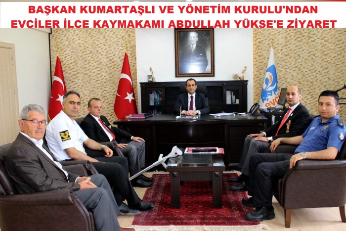 EVCİLER KAYMAKAMI ABDULLAH YÜKSEL’E ŞEHİT AİLELERİ VE GAZİLERDEN HAYIRLI OLSUN ZİYARETİ                  