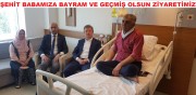 KOÇAK VE KUMARTAŞLI’DAN ŞEHİT BABAMIZA HASTANEDE ZİYARET