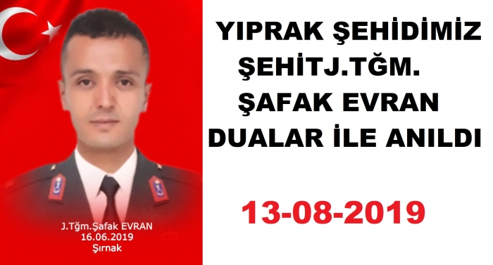 DİNAR YIPRAK ŞEHİDİMİZ J.TĞM.ŞAFAK EVRAN BABA EVİNDE DUALAR İLE ANILDI..                  