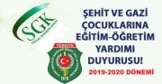 2019-2020 EĞİTİM ÖĞRETİM DÖNEMİ ŞEHİT / GAZİ EĞİTİM YARDIMLARI