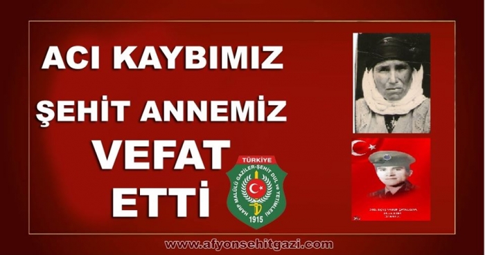 ŞEHİT ANNEMİZ VEFAT ETTİ..                  