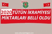 2020 YILI TÜTÜN İKRAMİYESİ MİKTARLARI AŞAĞIDAKİ TUTARLARDA BELİRLENMİŞİTİR.