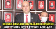 BAŞKAN KUMARTAŞLI GÖZYAŞLARI İÇİNDE İSTİFA ETTİ