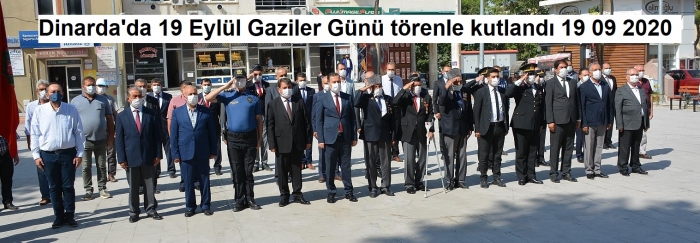 Dinar'da 19 Eylül Gaziler Günü törenle kutlandı 19 09 2020                  