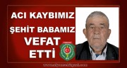 ŞEHİT BABAMIZ NURETTİN AYDOĞDU VEFAT ETTİ