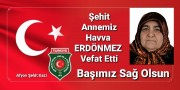 ŞEHİT ANNEMİZ HAVVA ERDÖNMEZ VEFAT ETTİ