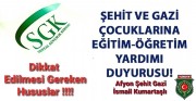 SGK ŞEHİT GAZİ ÇOCUKLARI EĞİTİM ÖĞRETİM YARDIMI İLE İLGİLİ BİLGİLENDİRME