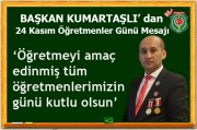 BAŞKAN KUMARTAŞLI’NIN  ÖĞRETMENLER GÜNÜ MESAJI …