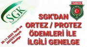 SOSYAL GÜVENLİK KURUMUNUN ORTEZ PROTEZ ÖDEMELERİ İLE İLGİLİ GENELGESİ