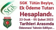  2023 YILI TÜTÜN İKRAMİYESİ / SGK EK ÖDEME MİKTARLARI AŞAĞIDAKİ ŞEKİLDE HESAPLANMIŞTIR.